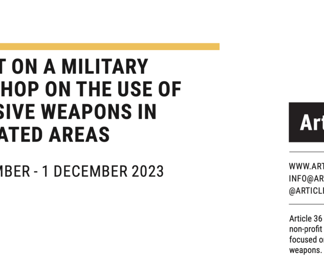 Report on a Military Workshop on the use of Explosive Weapons in Populated Areas